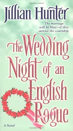 The Wedding Night of an English Rogue: A Novel