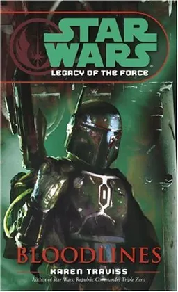 Bloodlines (Star Wars: Legacy of the Force, Book 2)