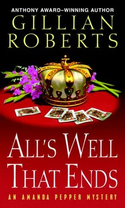 All's Well That Ends: An Amanda Pepper Mystery