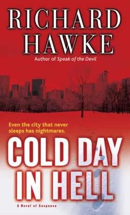 Cold Day in Hell: A Novel of Suspense