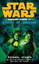 Street of Shadows (Star Wars: Coruscant Nights II)