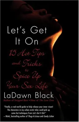 Let's Get It On: 15 Hot Tips and Tricks to Spice Up Your Sex Life