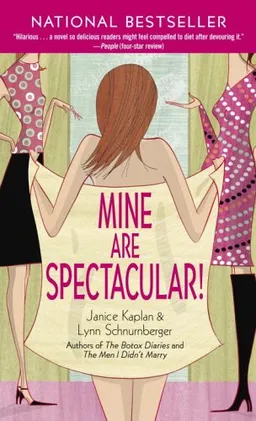 Mine Are Spectacular!: A Novel
