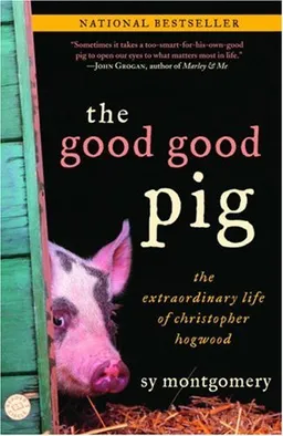 The Good Good Pig: The Extraordinary Life of Christopher Hogwood