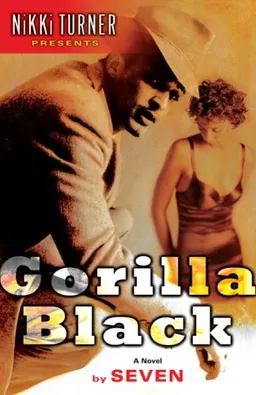 עטיפת הספר Gorilla Black: A Novel מאת SEVEN
