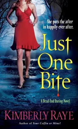Just One Bite (Dead End Dating, Book 4)