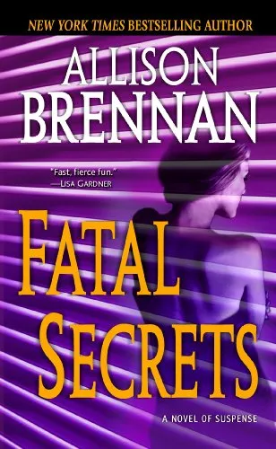FATAL SECRETS : A NOVEL of SUSPENSE