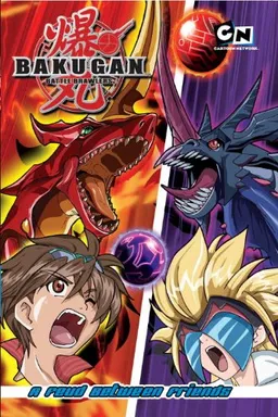 Bakugan Battle Brawlers 3: A Feud Between Friends