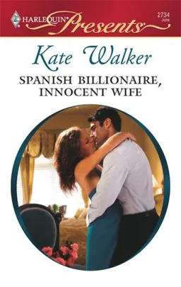 Spanish Billionaire, Innocent Wife (Harlequin Presents)