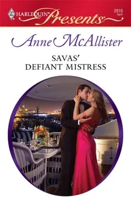 Savas' Defiant Mistress (Harlequin Presents)