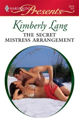 The Secret Mistress Arrangement (Harlequin Presents)