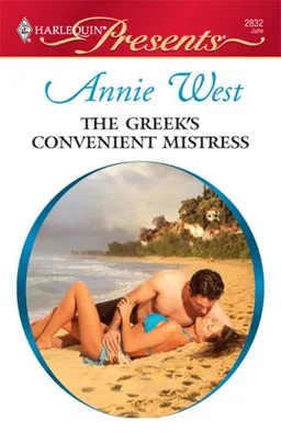 The Greek's Convenient Mistress (Harlequin Presents)
