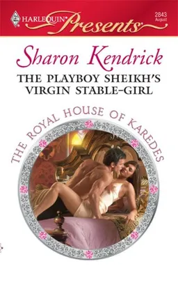 The Playboy Sheikh's Virgin Stable-Girl (Harlequin Presents)