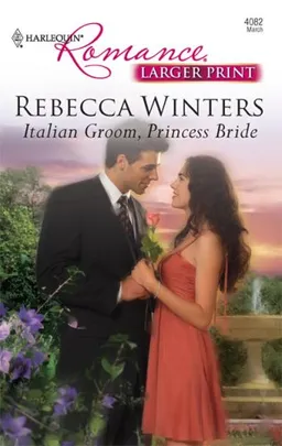 Italian Groom, Princess Bride (Larger Print Harlequin Romance)