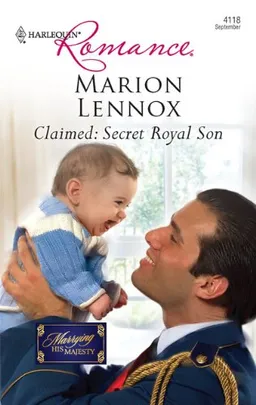 Claimed: Secret Royal Son (Harlequin Romance)