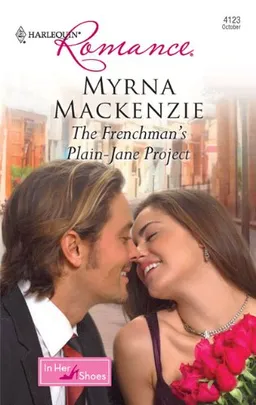 The Frenchman's Plain-Jane Project (Harlequin Romance)