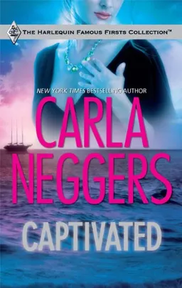 Captivated (Harlequin Famous Firsts Collection)