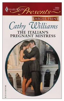 The Italian's Pregnant Mistress (Harlequin Presents Series)