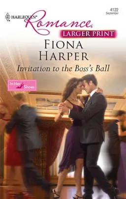 Invitation to the Boss's Ball (Larger Print Harlequin Romance: in Her Shoes)