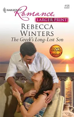 The Greek's Long-Lost Son (Larger Print Harlequin Romance: Escape Around the World)