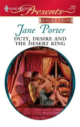 Duty, Desire and the Desert King (Harlequin Presents (Larger Print))