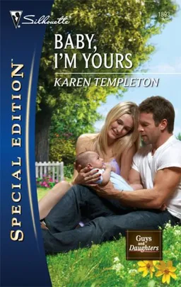 Baby, I'm Yours (Silhouette Special Edition)