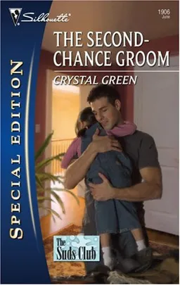 The Second-Chance Groom (Silhouette Special Edition)