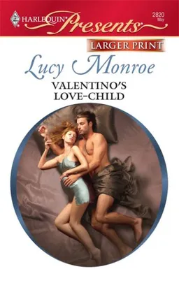Valentino's Love-Child (Larger Print Harlequin Presents)