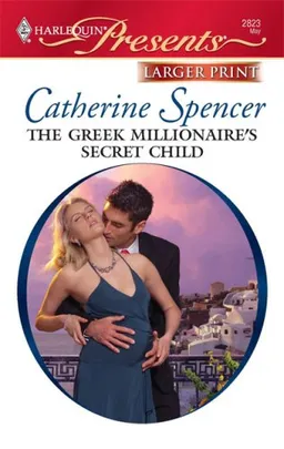 The Greek Millionaire's Secret Child (Larger Print Harlequin Presents)