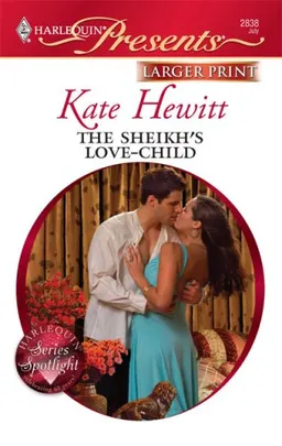 The Sheikh's Love-Child (Larger Print Harlequin Presents)