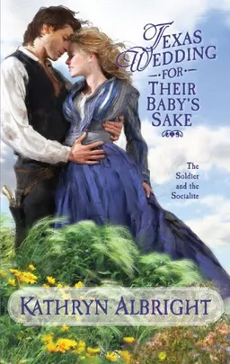 עטיפת Texas Wedding for Their Baby's Sake (Harlequin Historical Series)
