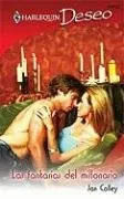 Las Fantasias Del Millonario: (Millionaire's Fantasies) (Harlequin Deseo (Spanish)) (Spanish Edition)