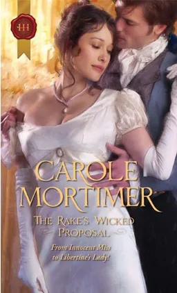 The Rake's Wicked Proposal (Harlequin Historical Series)