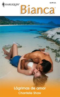 Lagrimas De Amor: (Tears Of Love) (Harlequin Bianca (Spanish)) (Spanish Edition)