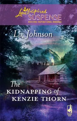 The Kidnapping of Kenzie Thorn (Steeple Hill Love Inspired Suspense)