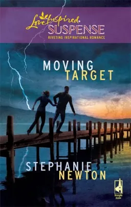 Moving Target (Steeple Hill Love Inspired Suspense)