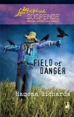 Field of Danger (Steeple Hill Love Inspired Suspense)