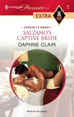 Salzano's Captive Bride (Harlequin Presents Extra: Forced to Marry)