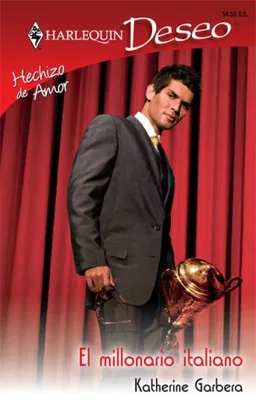 עטיפת הספר El Millonario Italiano: (The Italian Millionaire) (Harlequin Deseo (Spanish)) (Spanish Edition) מאת Katherine Garbera