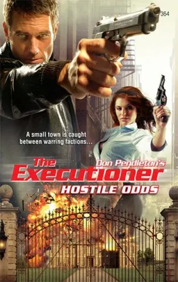 עטיפת הספר Hostile Odds (The Executioner) מאת Don Pendleton