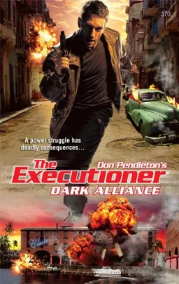עטיפת הספר Dark Alliance (The Executioner) מאת Don Pendleton