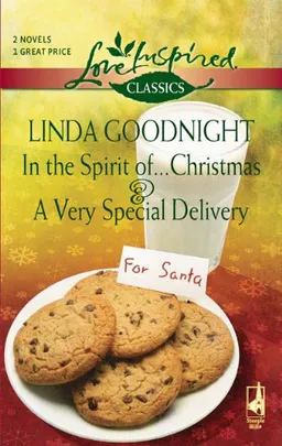 In The Spirit of...Christmas and A Very Speci: In The Spirit of...Christmas\A Very Special Delivery (Steeple Hill Love Inspired Classics)