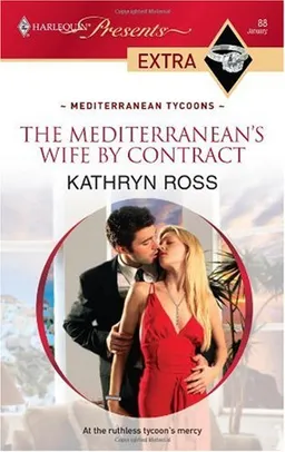 The Mediterranean's Wife by Contract (Presents Extra)