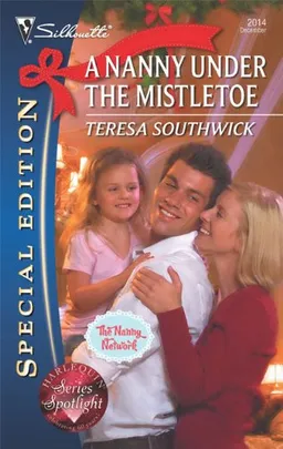 A Nanny Under the Mistletoe (Silhouette Special Edition)