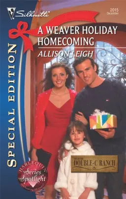 A Weaver Holiday Homecoming (Silhouette Special Edition)