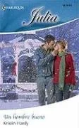 Un Hombre Bueno: (A Good Man) (Harlequin Julia (Spanish)) (Spanish Edition)