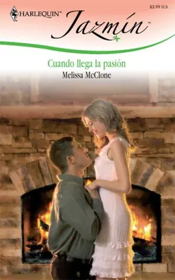 Cuando Llega La Pasion: (When The Passion Arrives) (Harlequin Jazmin (Spanish)) (Spanish Edition)