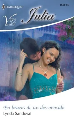 En Brazos De Un Desconocido: (In a Stranger's Arms) (Harlequin Julia (Spanish)) (Spanish Edition)