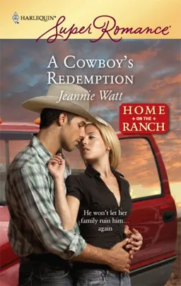 A Cowboy's Redemption (Harlequin Superromance)
