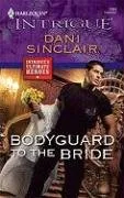 Bodyguard To The Bride (Harlequin Intrigue Series)